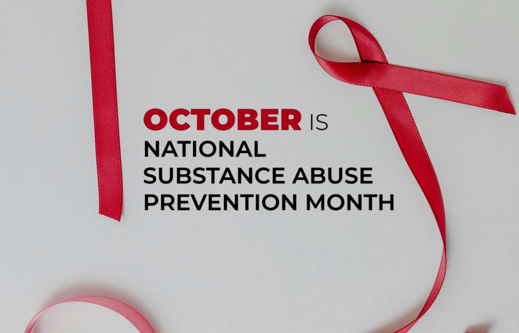 October Substance Abuse Prevention Month