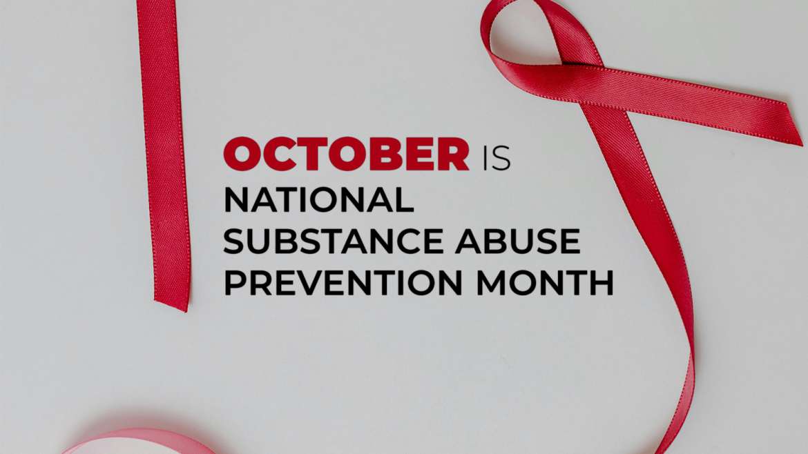 October Substance Abuse Prevention Month
